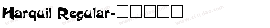 Harquil Regular字体转换